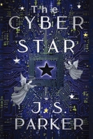 The Cyber Star B0FN8CHVBN Book Cover
