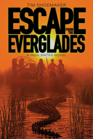 Escape from the Everglades 1646070267 Book Cover