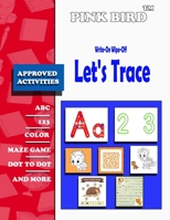 Write-On Wipe-Off Let's Trace: Dot-to-Dots Alphabet Workbook - Ages 4 to 6, Preschool to Kindergarten, Connect the Dots, Letter Puzzles, ABCs, Alphabetical Order, and More 1657726355 Book Cover