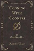 'cooning with 'cooners (Classic Reprint) 1332755496 Book Cover