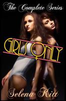 Girls Only: The Complete Series 1500271799 Book Cover