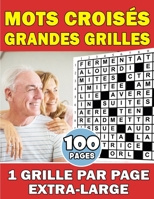 Mots Croisés Grandes Grilles: 1 Grille Par Page Extra-Large | Destinés Aux Seniors Pour Une Visibilité Optimale | Soulager Le Stress Et Améliore La ... pour Noël, un Anniversaire B08N9459ZR Book Cover