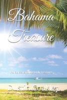 Bahama Treasure: Paradise isn't the only treasure B0F199ZXHJ Book Cover