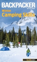 Backpacker Winter Camping Skills 1493015958 Book Cover