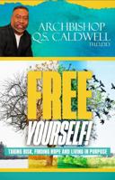 Free Yourself (black and white version) 1963136004 Book Cover