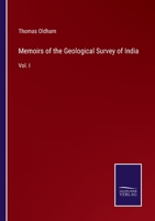 Memoirs of the Geological Survey of India: Vol. I 3375140681 Book Cover