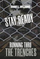 Running Thru The Trenches: Stay Ready B0DWMQBCNK Book Cover