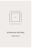 In-between The Lines: a book of poems & thoughts B09ZJ1TWKT Book Cover
