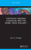 Synthetic Organic Chemistry and the Nobel Prize Volume 1 103241720X Book Cover