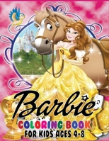 Barbie Coloring Book for Kids Ages 4-8: Barbie Princes Coloring Book (High Quality Coloring Page For Kids Ages 4-8) B08JF5KQYZ Book Cover