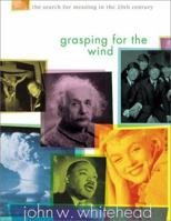 Grasping for the Wind 0310232740 Book Cover