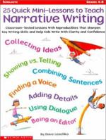 25 Quick Mini-Lessons To Teach Narrative Writing (Grades 4-8) 0439063965 Book Cover