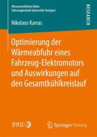 Optimierung Der Warmeabfuhr Eines Fahrzeug-Elektromotors Und Auswirkungen Auf Den Gesamtkuhlkreislauf 3658178035 Book Cover