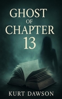 The Ghost of Chapter 13 B0G3WFDV5N Book Cover