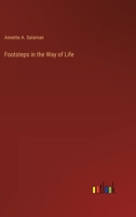 Footsteps in the Way of Life 3385239648 Book Cover