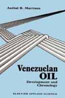 Venezuelan Oil: Development and Chronology 1851662766 Book Cover