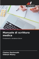 Manuel de rédaction médicale: Principes fondamentaux et tendances futures 6206188027 Book Cover
