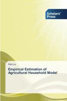 Empirical Estimation of Agricultural Household Model 3639714717 Book Cover