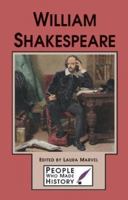 William Shakespeare (People Who Made History) 1439548625 Book Cover