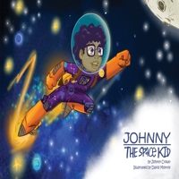 Johnny the space kid B08CM5F8YV Book Cover