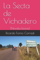 La Secta de Vichadero: (Novela breve) 1976893704 Book Cover