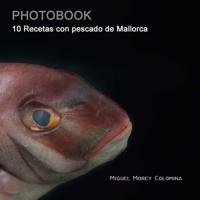 10 Recetas Con Pescado de Mallorca 1387671200 Book Cover