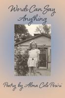Words Can Say Anything 1961043084 Book Cover