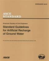 Standard Guidelines for Artificial Recharge of Ground Water 0784405484 Book Cover