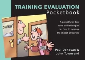 The Training Evaluation Pocketbook (Management Pocketbooks) 1903776236 Book Cover