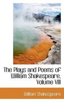 The Plays and Poems of Shakespeare: According to the Improved Text of Edmund Malone, Including the Latest Revisions, with a Life, Glossarial Notes, and One Hundred and Seventy Illustrations, from Desi 046949123X Book Cover