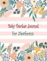 Baby Tracker Journal for Newborns 179640537X Book Cover
