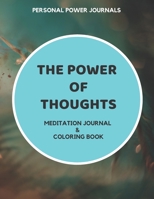 The Power of Thoughts: Meditation Journal & Coloring Book (Volume) 1711149632 Book Cover