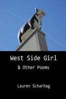 West Side Girl and Other Poems 148191670X Book Cover