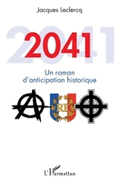 2041: Un roman d'anticipation historique (French Edition) 2343200041 Book Cover