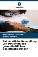 Zahnärztliche Behandlung von Patienten mit gesundheitlichen Beeinträchtigungen 6205683717 Book Cover