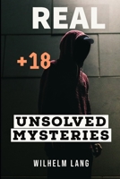 Real Unsolved Mysteries B08KYLZTF8 Book Cover