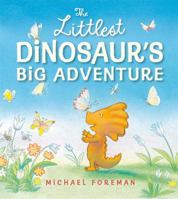 The Littlest Dinosaur's Big Adventure 0802795455 Book Cover