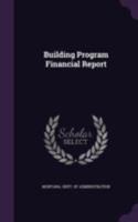 Building program financial report 134156424X Book Cover