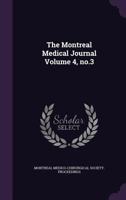 The Montreal medical journal Volume 4, no.3 1173174591 Book Cover