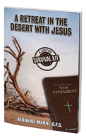 A Retreat in the Desert with Jesus: A Lenten Survival Kit 1947070894 Book Cover