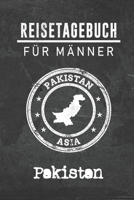 Reisetagebuch f�r M�nner Pakistan: 6x9 Reise Journal I Notizbuch mit Checklisten zum Ausf�llen I Perfektes Geschenk f�r den Trip nach Pakistan f�r jeden Reisenden 1712500988 Book Cover