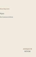 Pipin: Ein Sommererlebnis (German Edition) 3387438001 Book Cover