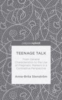 Teenage Talk: From General Characteristics to the Use of Pragmatic Markers in a Contrastive Perspective 1137430370 Book Cover