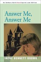 Answer Me, Answer Me 0595145051 Book Cover