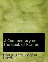 A Commentary on the Book of Psalms 111610170X Book Cover