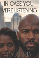 In Case You Were Listening B0HHJSVJ4Z Book Cover