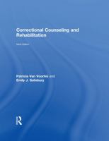 Correctional Counseling And Rehabilitation 1422461408 Book Cover