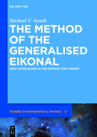 The Method of the Generalised Eikonal 3110311127 Book Cover