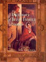 The Dictionary of Irish Family Names 1568332246 Book Cover