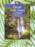 Welsh Folk Tunes for Piano: 32 Traditional Pieces (Schott World Music) 1847613144 Book Cover